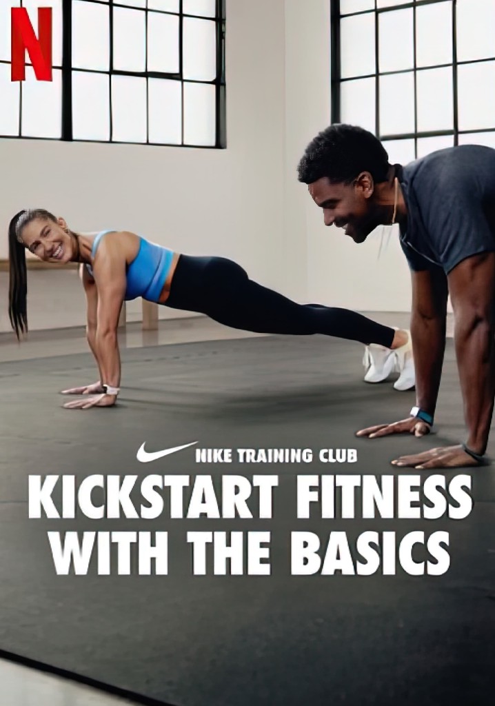 Nike Training Club Kickstart Fitness with the Basics Season 1